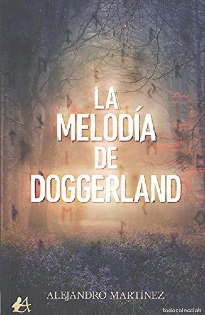 Libros: LA MELOD&Iacute;A DE DOGGERLAND - Mart&iacute;nez, Alejandro - Foto 1
