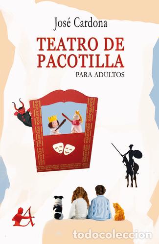Libros: Teatro de pacotilla - Jos&eacute; Cardona - Foto 1
