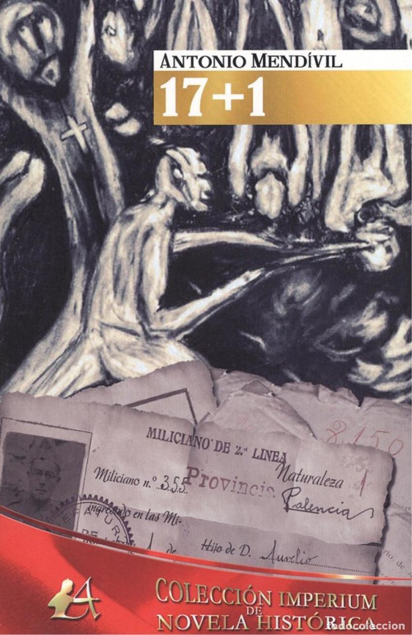 Libros: 17 + 1 - Mend&iacute;vil, Antonio - Foto 1