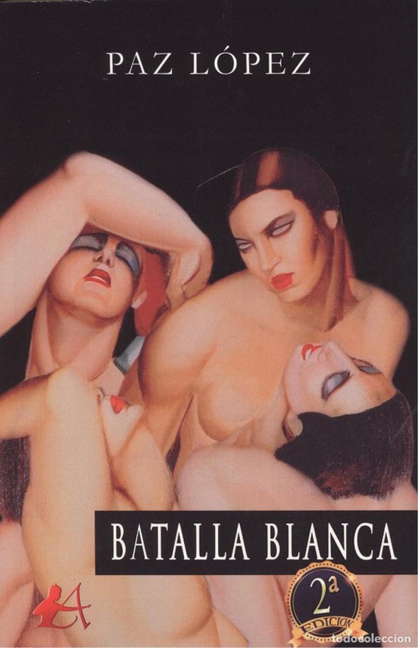 Libros: BATALLA BLANCA - L&oacute;pez, Paz - Foto 1
