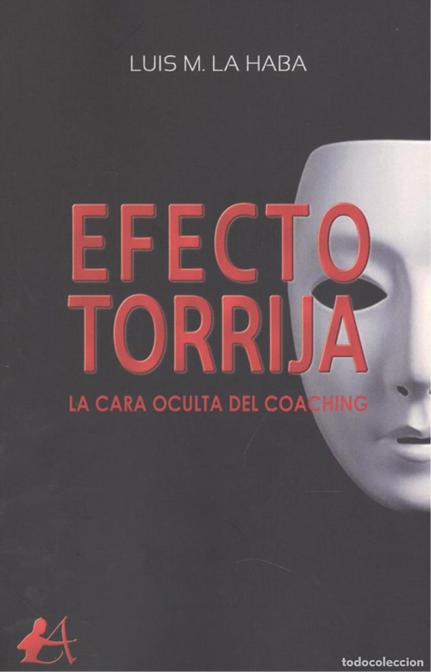Libros: EFECTO TORRIJA - La Haba, Luis M. - Foto 1