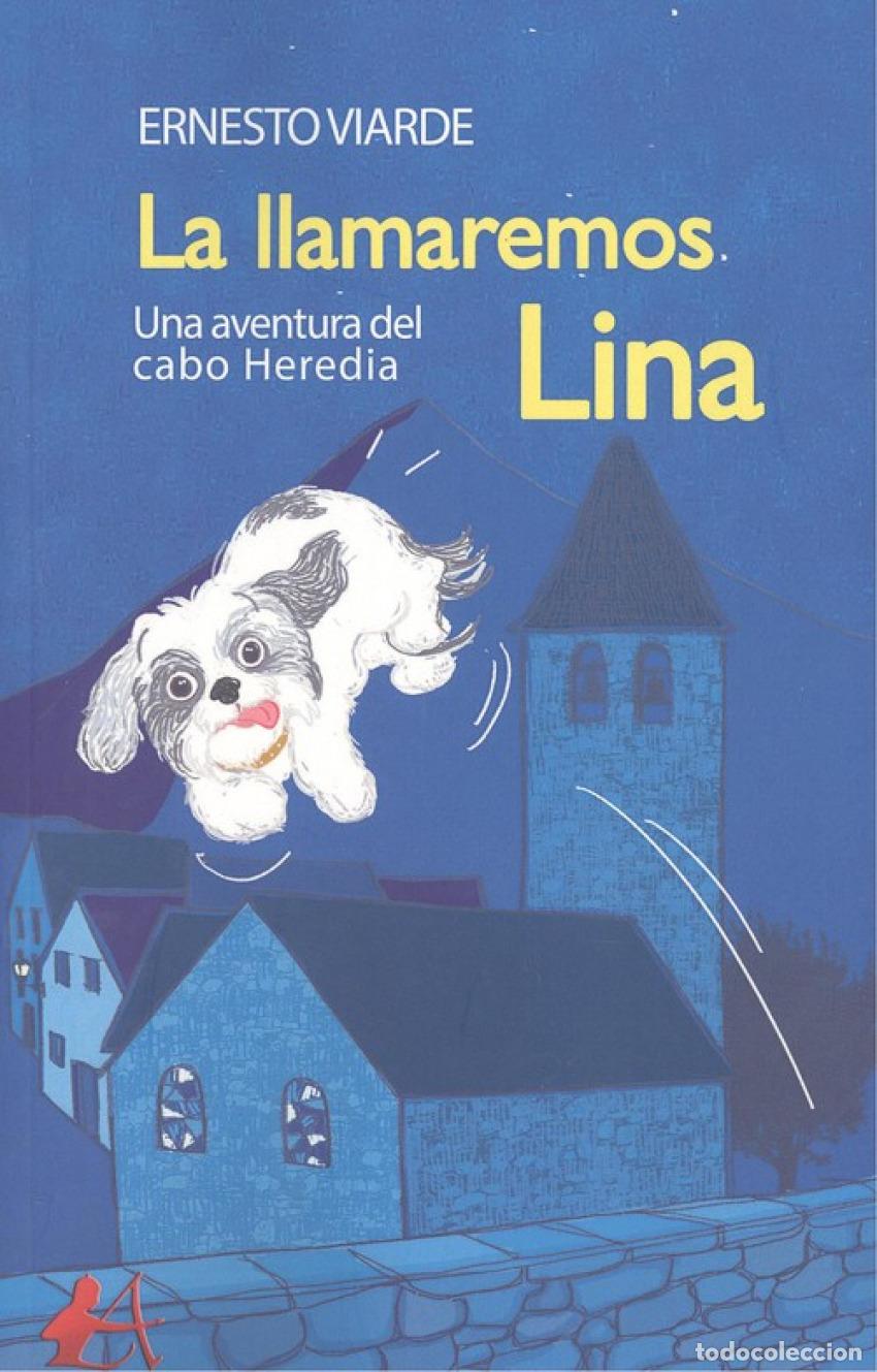 Libros: LA LLAMAREMOS LINA - Viarde, Ernesto - Foto 1