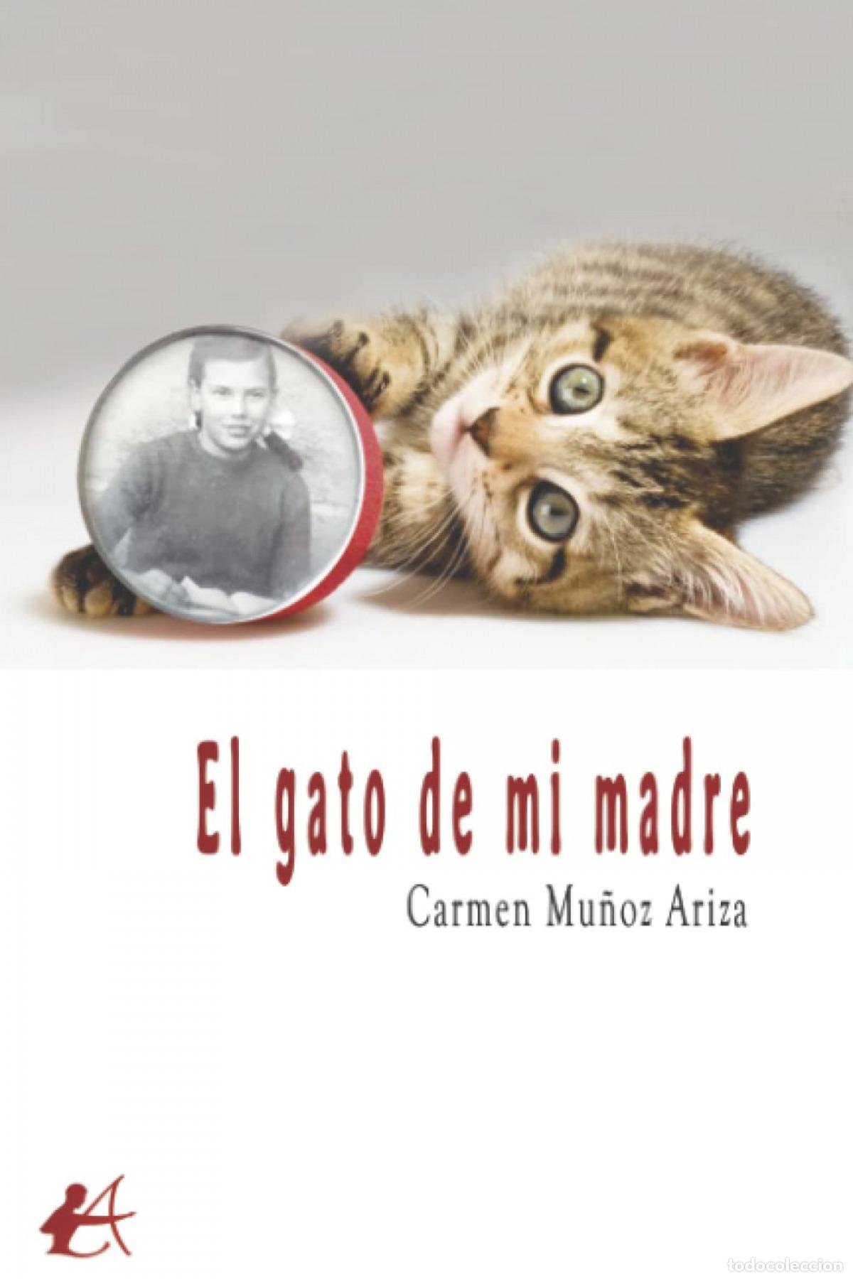 Libros: El gato de mi madre - Mu&ntilde;oz Ariza, Carmen - Foto 1