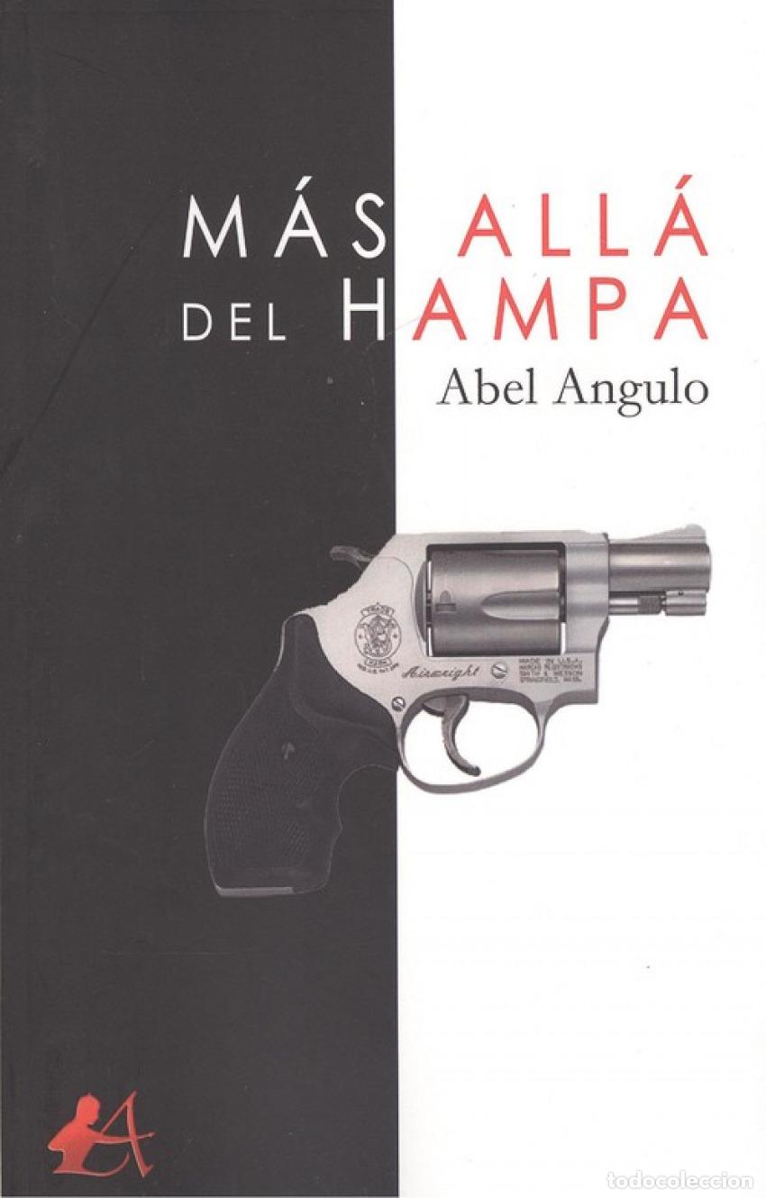 Libros: M&Aacute;S ALL&Aacute; DEL HAMPA - Angulo, Abel - Foto 1