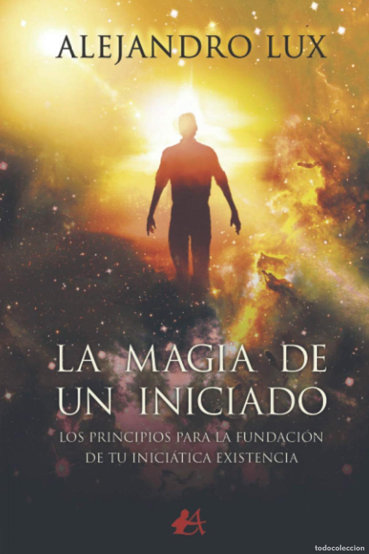 Libros: La magia de un iniciado - Lux, Alejandro - Foto 1