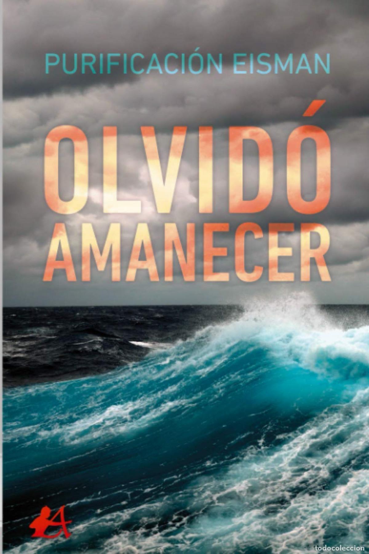 Libros: OLVID&Oacute; AMANECER - EISMAN,PURIFICACI&Oacute;N - Foto 1