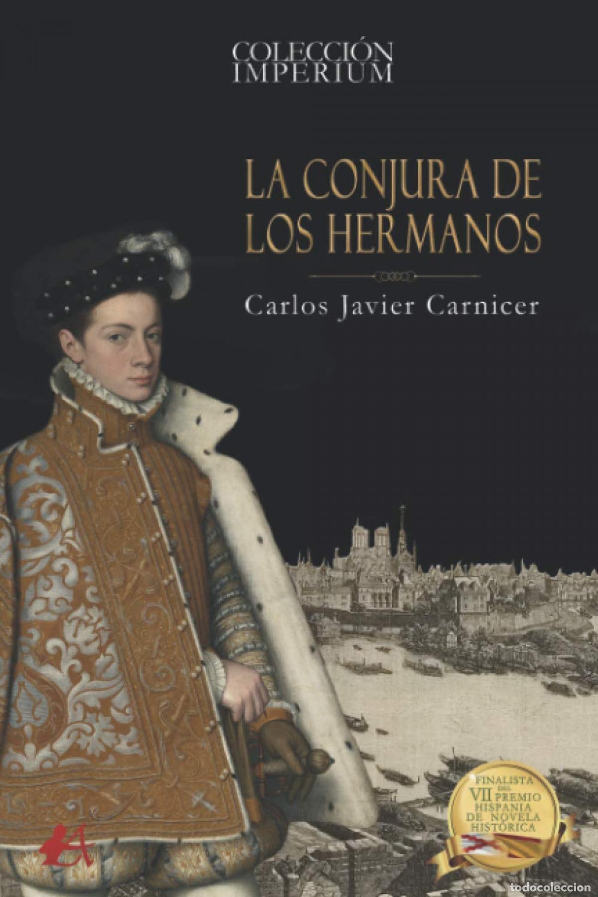 Libros: LA CONJURA DE LOS HERMANOS - CARNICER,CARLOS JAVIER - Foto 1