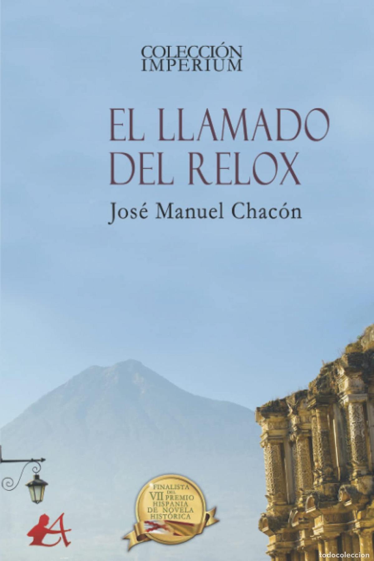 Libros: El llamado del relox - Chacon, Jose Manuel - Foto 1