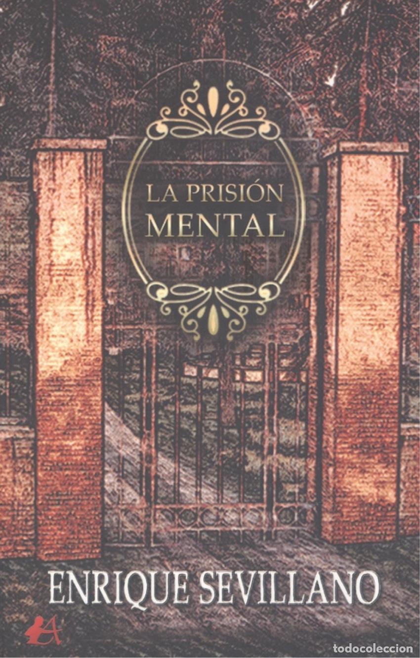 Libros: LA PRISI&Oacute;N MENTAL - Sevillano, Enrique - Foto 1