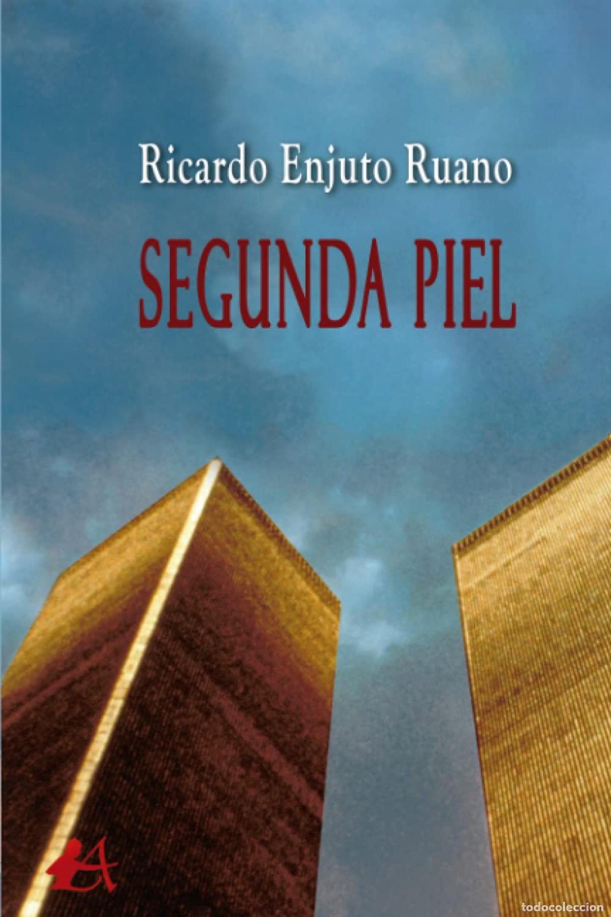 Libros: Segunda piel - Enjuto Ruano, Ricardo - Foto 1
