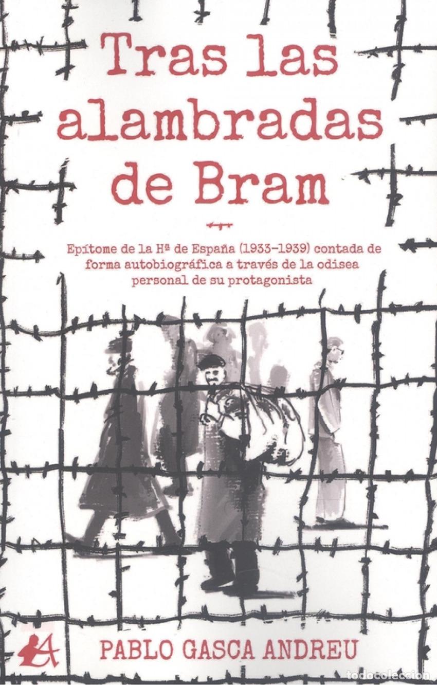 Libros: TRAS LAS ALAMBRADAS DE BRAM - Gasca Andreu, Pablo - Foto 1