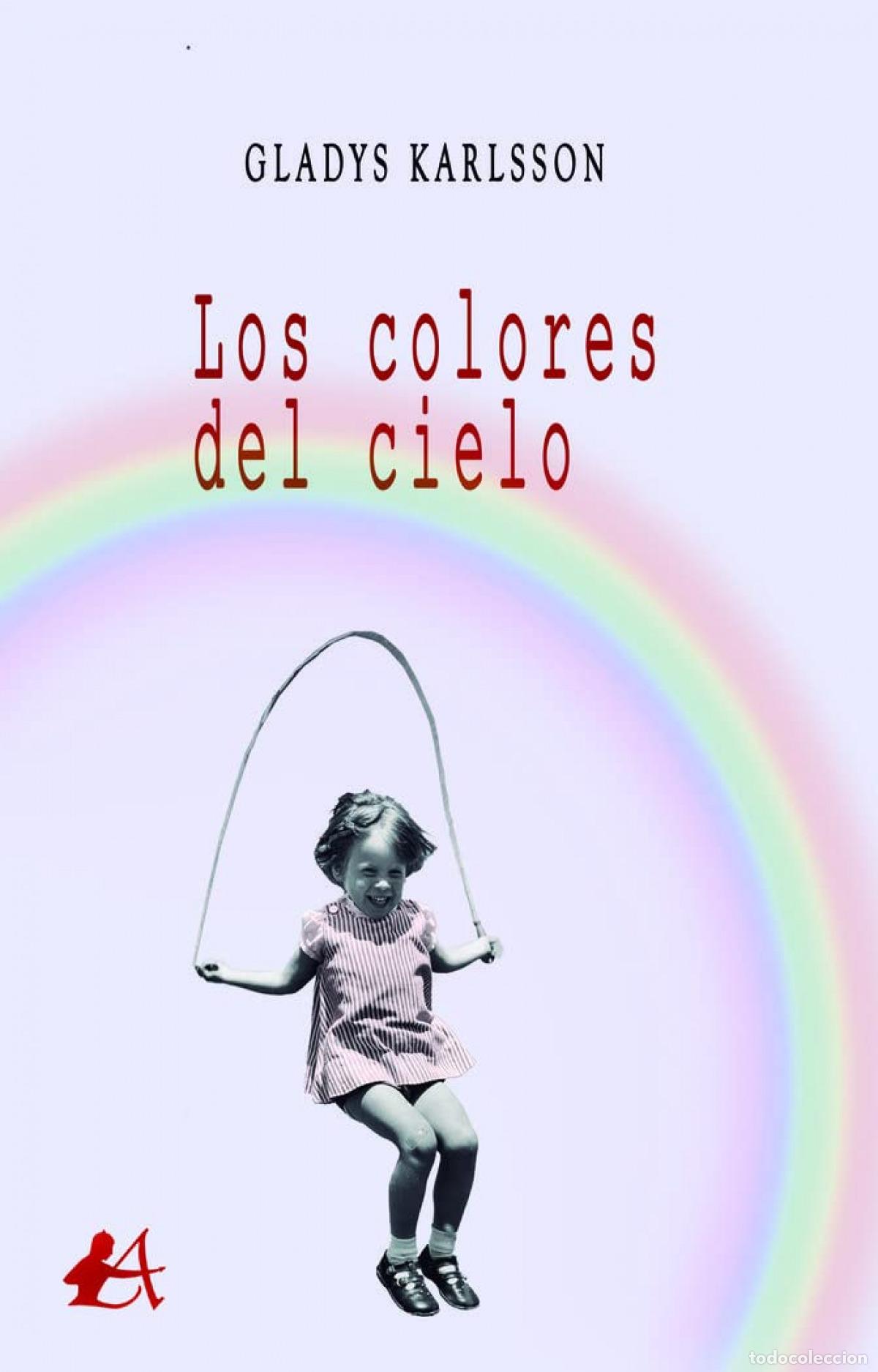 Libros: LOS COLORES DEL CIELO - KARLSSON,GLADYS - Foto 1