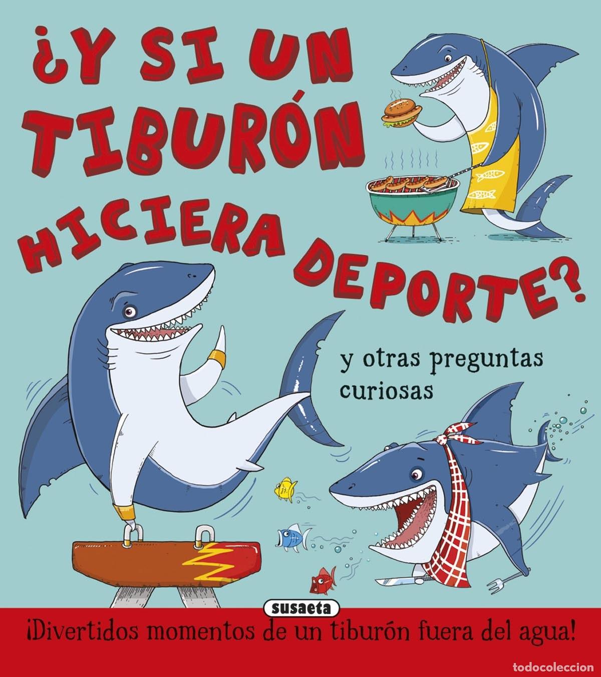 Libros: &iquest;Y si un tibur&oacute;n hiciera deporte? - VV.AA. - Foto 1