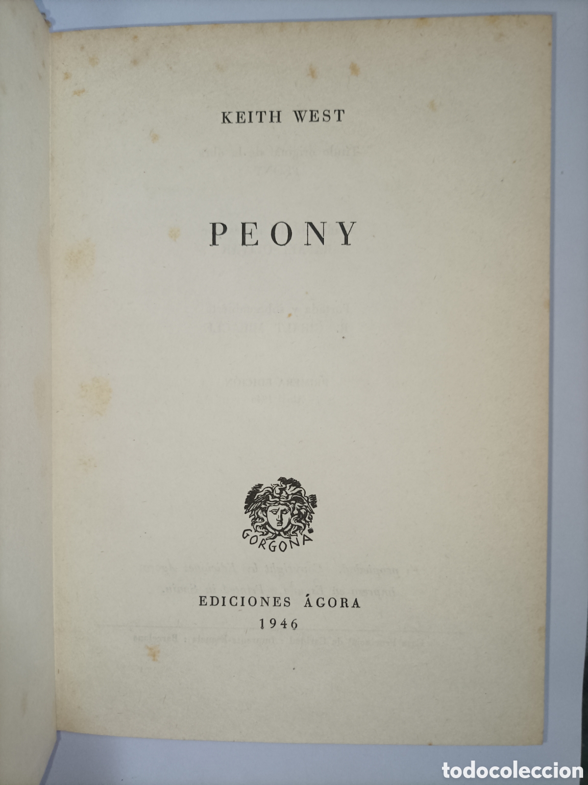 Libros: PEONY. KEITH WEST. AGORA. 1&deg; EDICI&Oacute;N 1946. - Foto 2