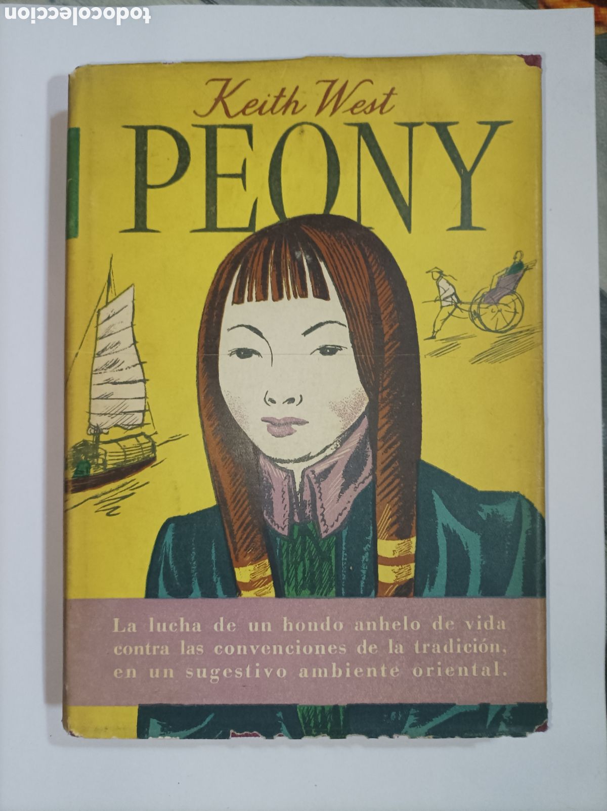 Libros: PEONY. KEITH WEST. AGORA. 1&deg; EDICI&Oacute;N 1946. - Foto 1