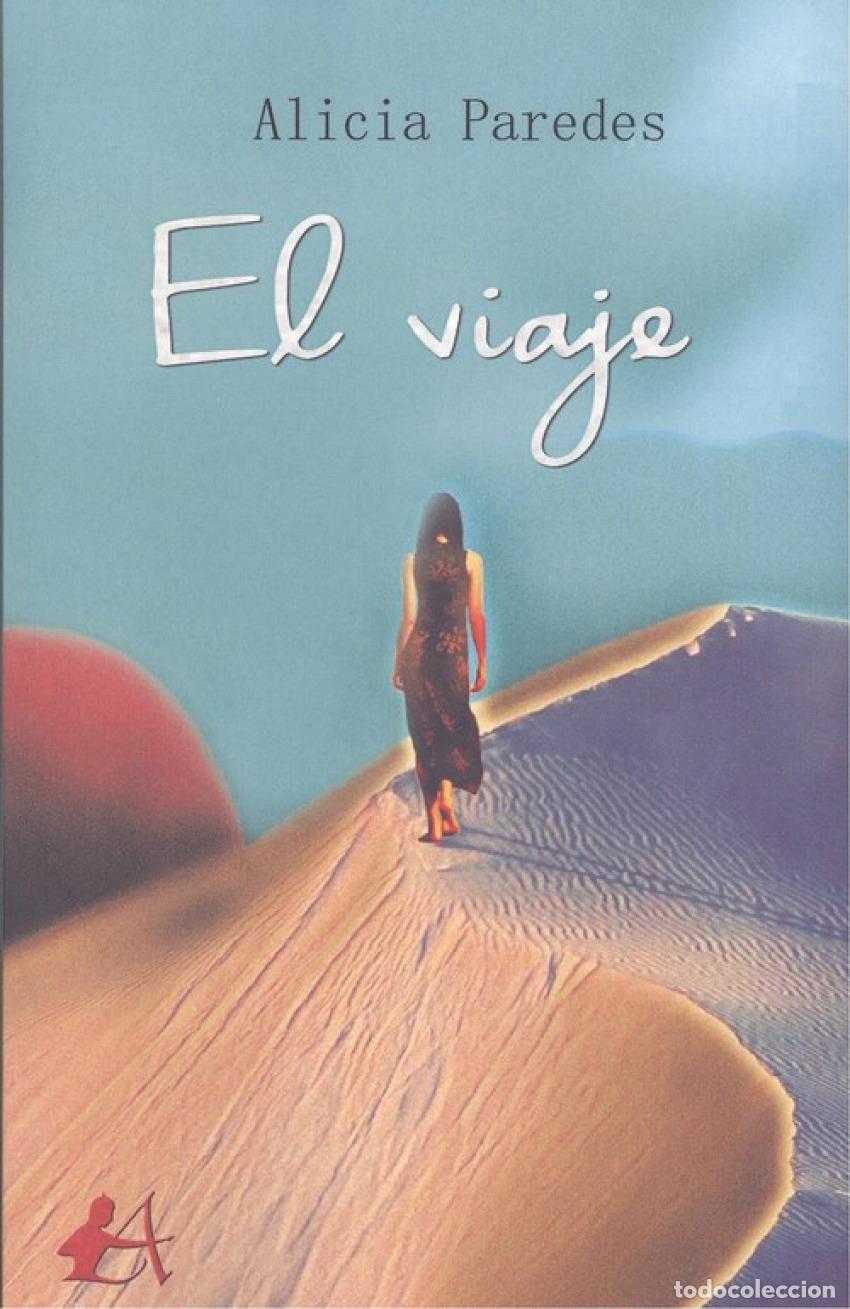 Libros: EL VIAJE - Paredes, Alicia - Foto 1