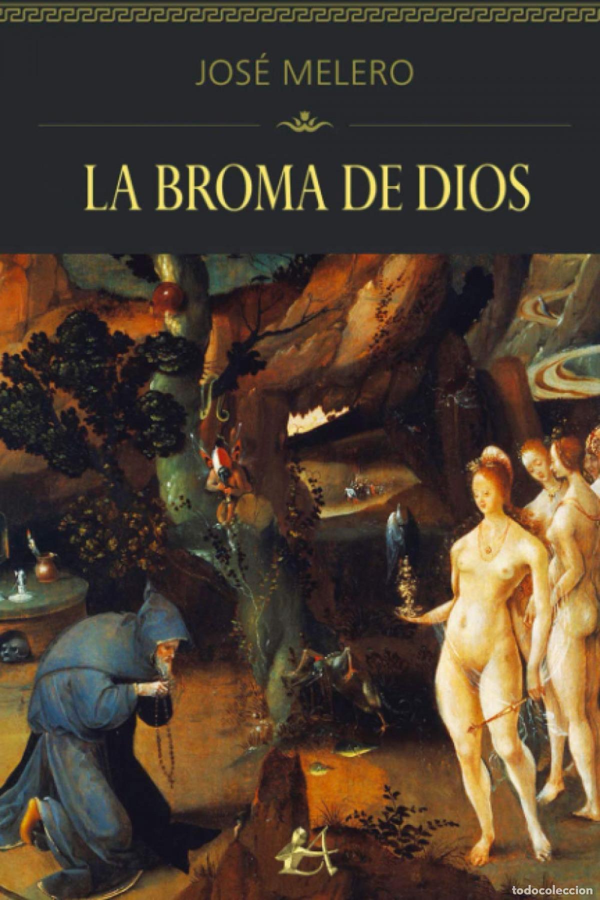 Libros: LA BROMA DE DIOS - MELERO MART&Iacute;N,JOSE - Foto 1
