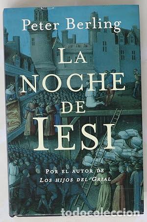 Libri di seconda mano: La noche de Iesi. - Berling, Peter. TDK936