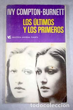 B&uuml;cher: Los &uacute;ltimos y los primeros. - Compton-Burnett, Ivy. TDK936