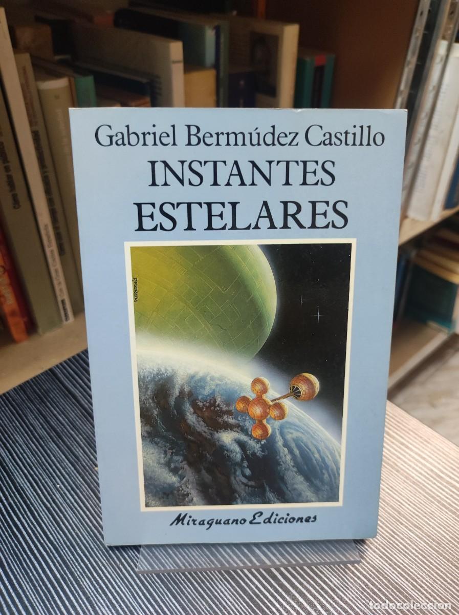 Libros: Instantes estelares - Gabriel Berm&uacute;dez Castillo - Foto 1