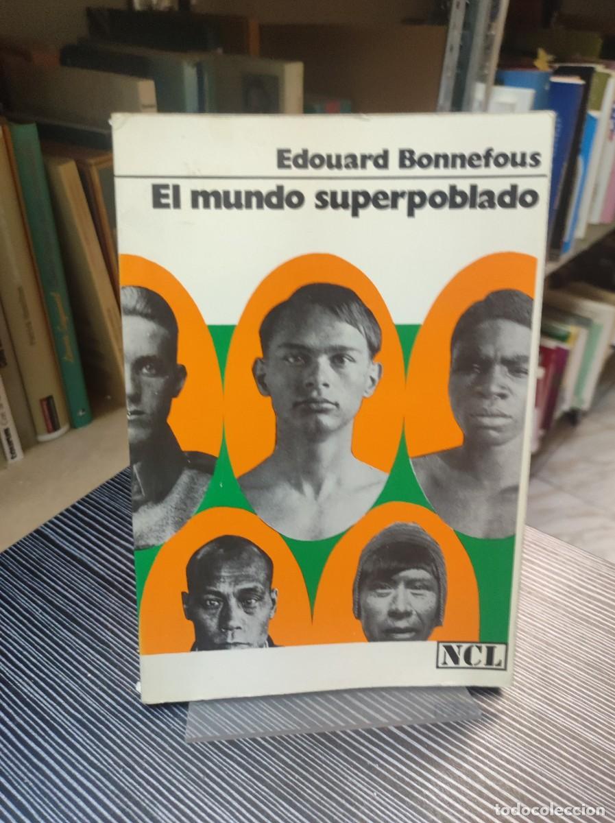 Libros: El mundo superpoblado - Edouard Bonnefous - Foto 1