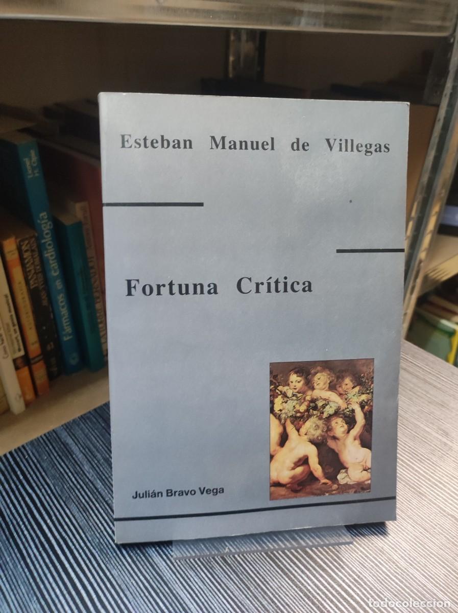Libros: FORTUNA CRITICA ESTEBAN MANUEL DE VILLEGAS - Foto 1