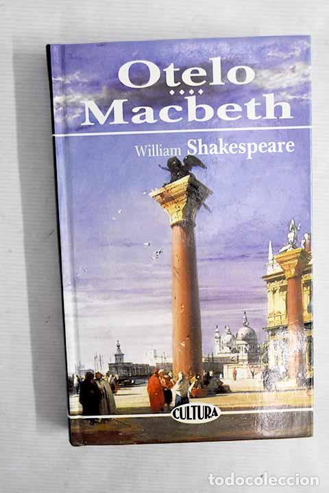 Libros: Otelo; Macbeth: Shakespeare, William.- Shakespeare, William - Foto 1