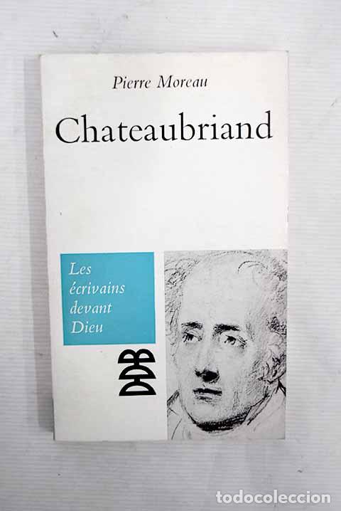Libros: Chateaubriand: Moreau, Pierre.- Moreau, Pierre - Foto 1