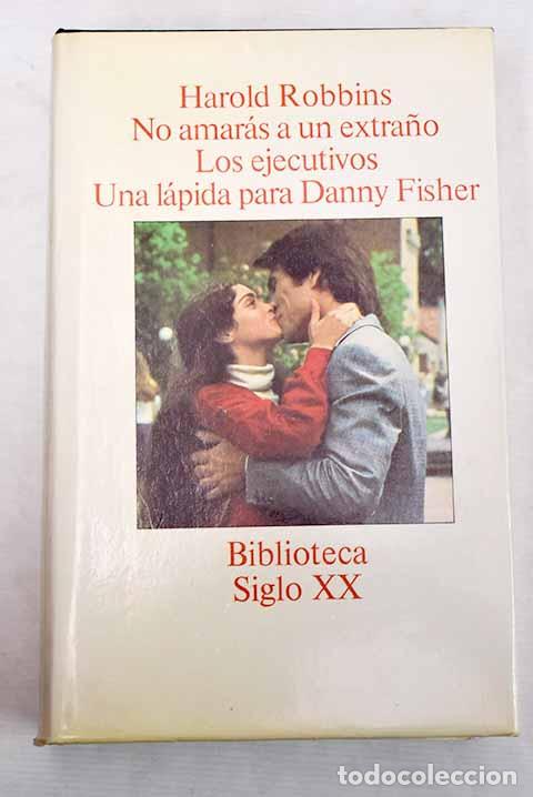 Libros: No amar&aacute;s a un extra&ntilde;o.- Robbins, Harold - Foto 1
