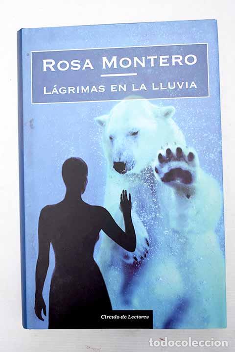 Libros: L&aacute;grimas en la lluvia.- Montero, Rosa - Foto 1