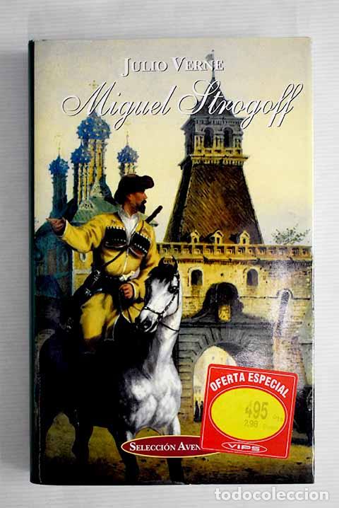 Libros: Miguel Strogoff: Verne, Julio.- Verne, Julio - Foto 1