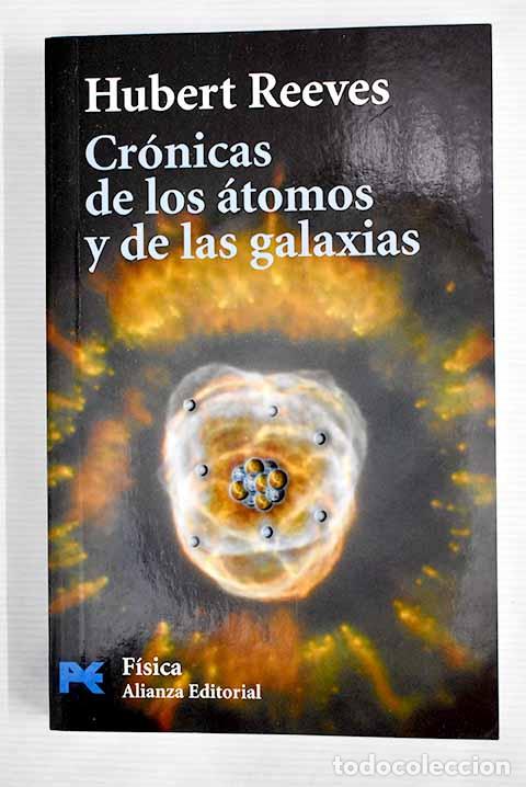 Libros: Cr&oacute;nicas de los &aacute;tomos y de las galaxias.- Reeves, Hubert - Foto 1