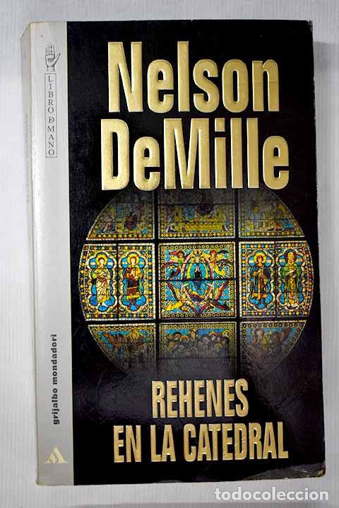 Libros: Rehenes en la catedral.- DeMille, Nelson - Foto 1
