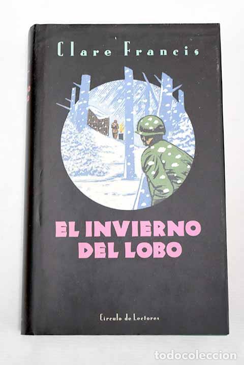 Libros: El invierno del lobo.- Francis, Clare - Foto 1