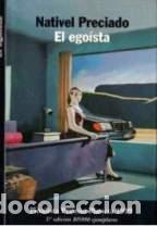 Libros: EL EGOISTA - NATIVEL PRECIADO - Foto 1