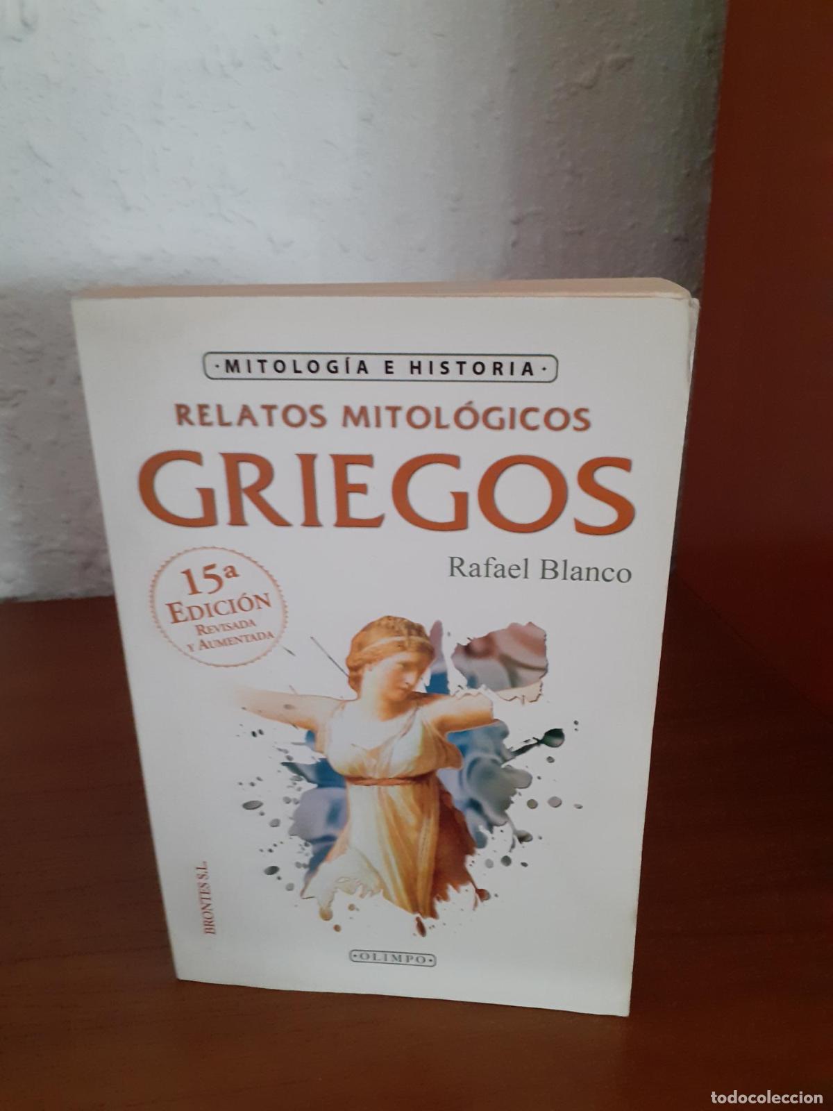 Libros: Relatos mitol&oacute;gicos griegos - Blanco, Rafael - Foto 1