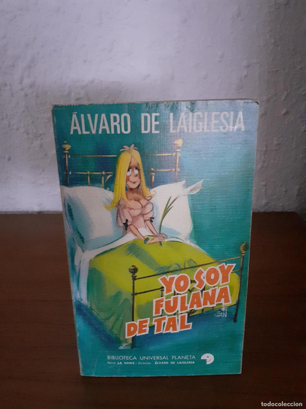 Libros: Yo soy fulana de tal - Laiglesia, Alvaro De - Foto 1