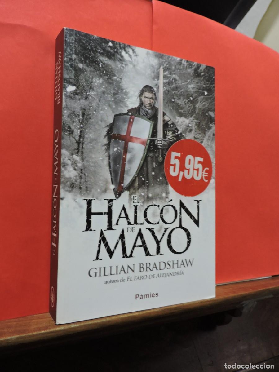 Libros: El halc&oacute;n de mayo. BRADSHAW, Gillian. Ed. P&agrave;mies. Madrid, 2012 - Foto 1