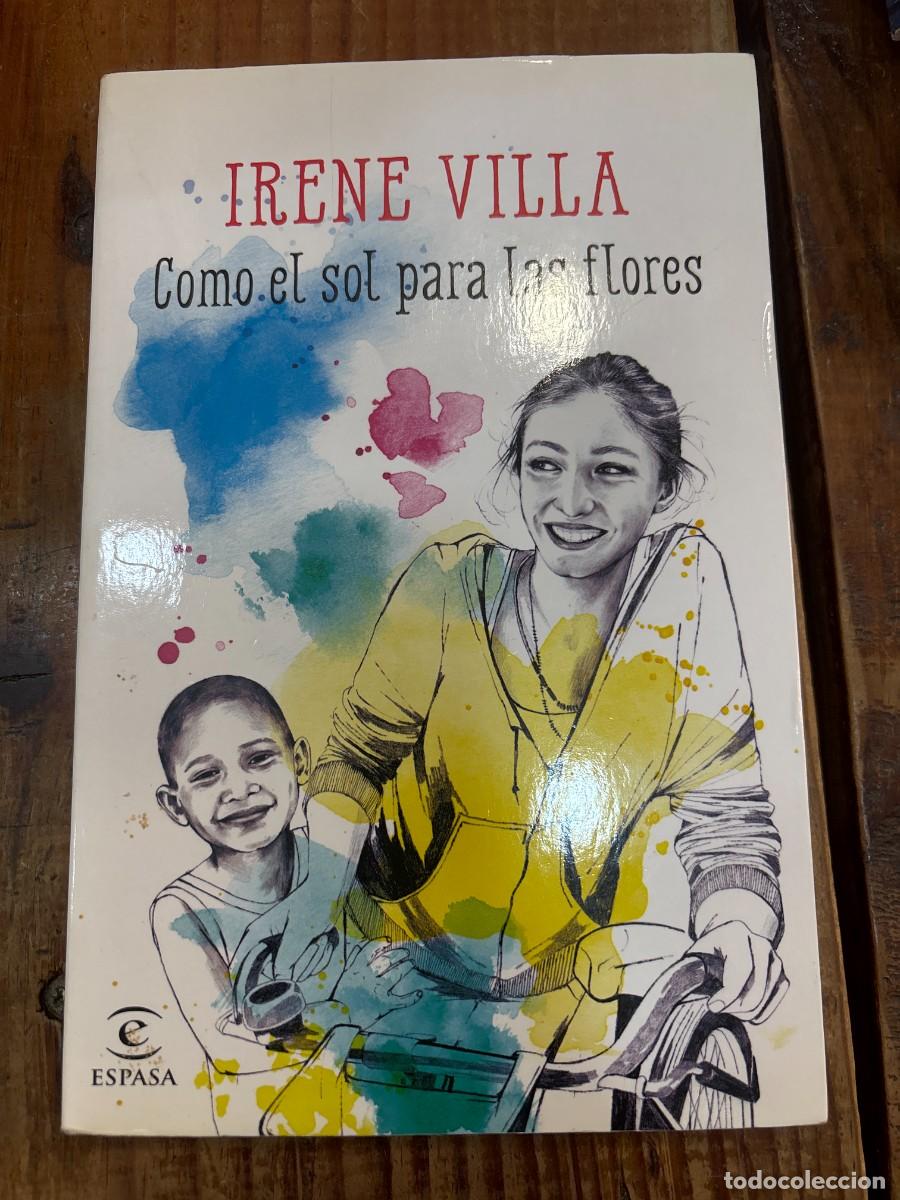 Libros: Como el sol para las flores Villa, Irene - Foto 1
