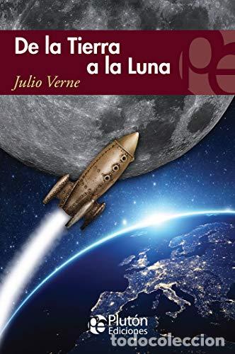 Libros: De la Tierra a la Luna - Julio Verne - Foto 1