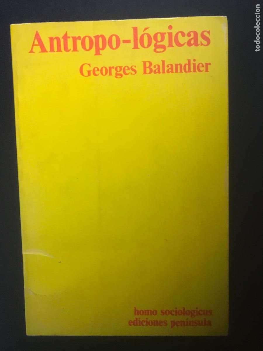 Libros: Georges Balandier - Antropo-l&oacute;gicas - Foto 1