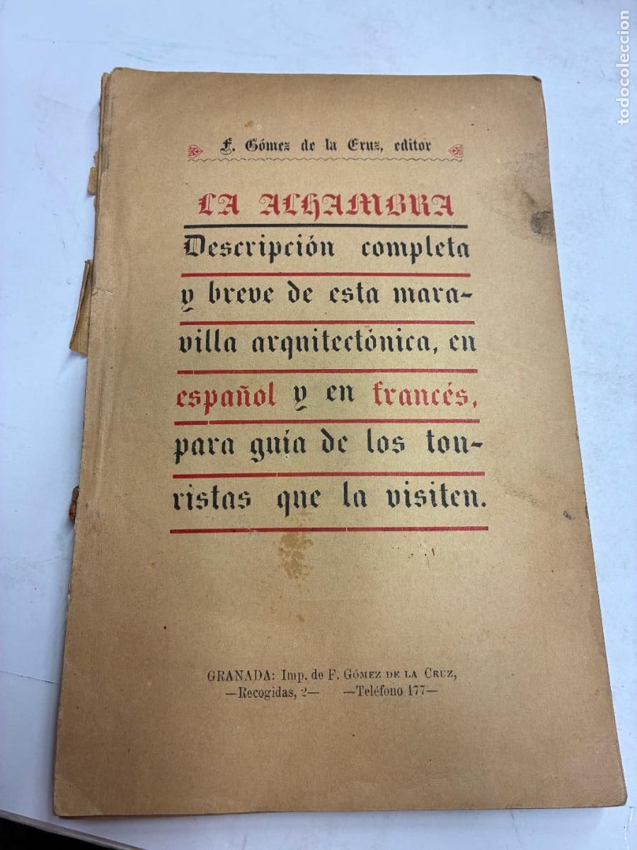 Libros: LA ALHAMBRA DESCRIPCI&Oacute;N COMPLETA Y BREVE PARA GU&Iacute;A DE LOS TOURISTAS QUE LA VISITEN. - F. G&Oacute;MEZ DE LA