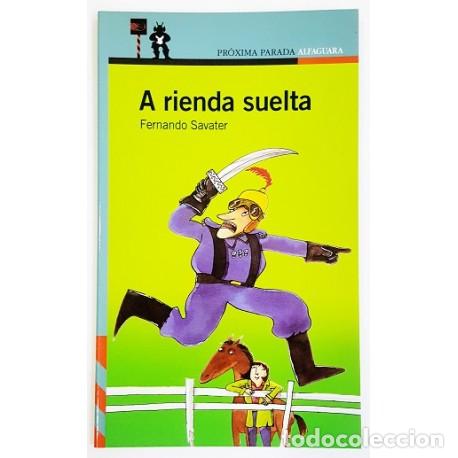 Libros: A RIENDA SUELTA - Savater,Fernando - Foto 1