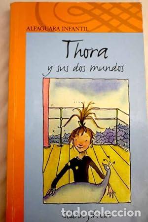 books: THORA Y SUS DOS MUNDOS - Johnson,Gillian