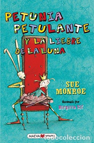 Libros: PETUNIA PETULANTE Y LA LIEBRE DE LA LUNA - Monroe,Sue - Foto 1