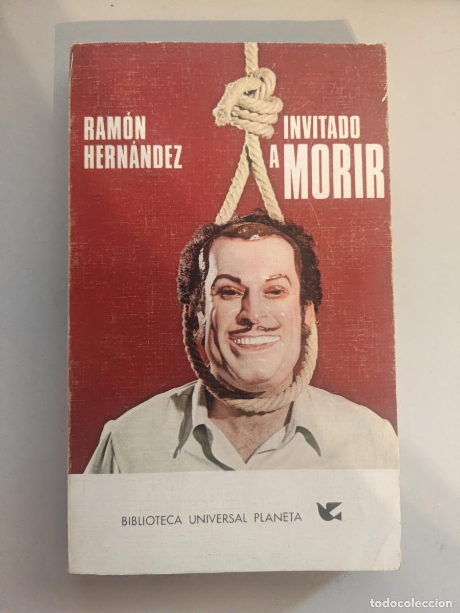 Libros: Invitado a morir. - Ram&oacute;n Hern&aacute;ndez. TDK937 - Foto 1