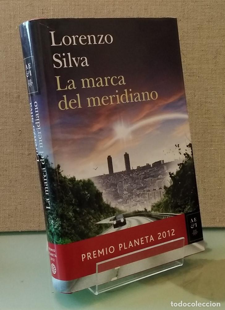 Libros: La marca del meridiano - Lorenzo Silva - Foto 1