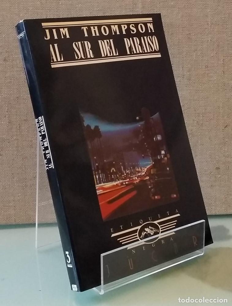 Libros: Al sur del para&iacute;so - Jim Thompson - Foto 1