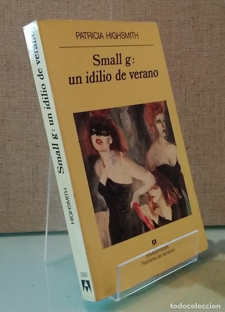 Libros: Small g: un idilio de verano - Patricia Highsmith - Foto 1