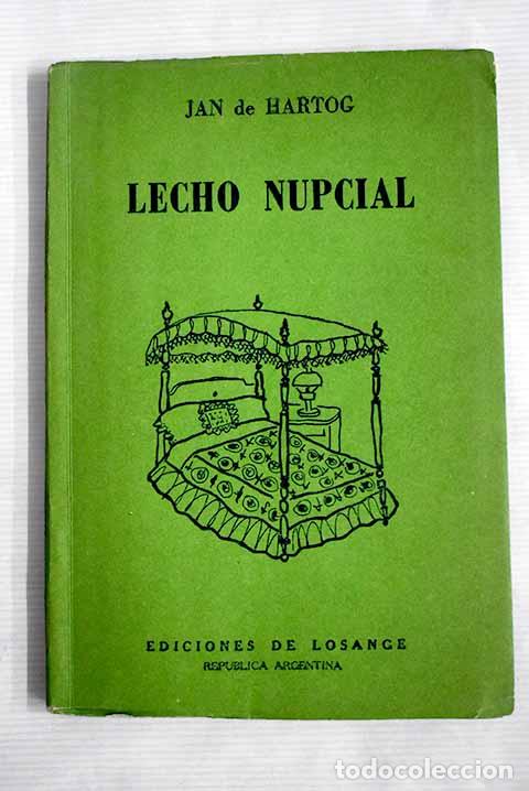 Libros: Lecho nupcial: Hartog, Jan de.- Hartog, Jan de - Foto 1